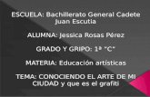 ESCUELA: Bachillerato General Cadete Juan Escutia ALUMNA: Jessica Rosas Pérez