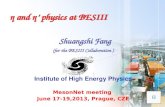 Shuangshi Fang (for the BESIII Collaboration ) Institute of High Energy Physics MesonNet  meeting