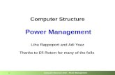 Computer Structure Power  Management Lihu  Rappoport and Adi  Yoaz Thanks to Efi Rotem for many of the foils
