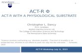 ACT-R  Φ ACT-R with a physiological substrate