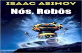 Os Nós, Robôs - Robôs 5 - Isaac Asimov