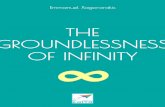 THE GROUNDLESSNESS OF INFINITY