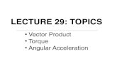 Lecture 29 Vector Product; Torque and Angular