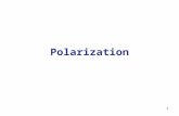 1 Polarization 1. Polarisation XY – Plane: Plane of polarisation