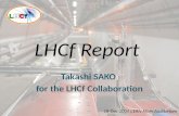 LHCf Report Takashi SAKO for the LHCf Collaboration 18-Dec-2009 CERN Main Auditorium.