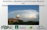 Satellites, Weather and Climate Module 43: Radar Basics and Imagery Examples.
