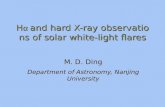 H α and hard X-ray observations of solar white-light flares M. D. Ding Department of Astronomy, Nanjing University.