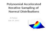 Al Parker July 19, 2011 Polynomial Accelerated Iterative Sampling of Normal Distributions.