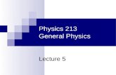 Physics 213 General Physics Lecture 5. 2 Last Meeting: Capacitance Today: Current and Resistance.