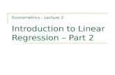 Econometrics - Lecture 2 Introduction to Linear Regression – Part 2