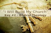 “I Will Build My Church” Key #2 – Biblical Theology