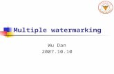Multiple watermarking Wu Dan 2007.10.10. Introduction (I) Multipurpose watermarking Ownership watermarks (very robust) Captioning watermarks ( robust)
