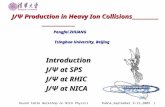 Round Table Workshop on NICA Physics Dubna,September 9-12,20091 J/Ψ Production in Heavy Ion Collisions J/Ψ Production in Heavy Ion Collisions Pengfei ZHUANG.