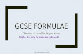 GCSE FORMULAE You need to know this for your exam (Higher tier only formulae are indicated) .