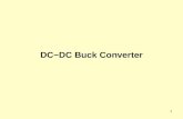 1 DC−DC Buck Converter. 2 Objective – to efficiently reduce DC voltage DC−DC Buck Converter + V in − + V out − I out I in Lossless objective: P in = P.
