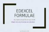 EDEXCEL FORMULAE You need to know this for your GCSE (Higher tier only formulae are indicated) .