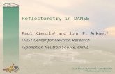 Reflectometry in DANSE Paul Kienzle 1 and John F. Ankner 2 1 NIST Center for Neutron Research 2 Spallation Neutron Source, ORNL.