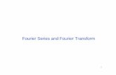 Fourier Series and Transform