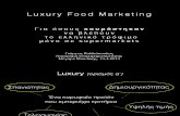 Giorgos Kolliopoulos Presentation - Luxury Food Marketing, "Για όσους κουράστηκαν να βλέπουν το ελληνικό τρόφιμο μόνο σε super markets"