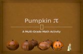 Pumpkin π: A Multi-Grade Math Activity