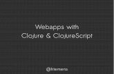 Clojure+ClojureScript Webapps