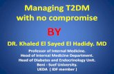 Ueda2016 symposium -managing t2 dm with no compromise -  khaled el hadidy