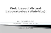 Scientix 10th SPWatFCL Brussels 26-28 February 2016: Web-Based Physics Virtual Labs