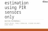 Occupancy level estimation using pir sensors only