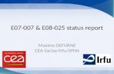 E07-007 & E08-025 status report Maxime DEFURNE CEA-Saclay/Irfu/SPhN 1.