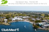 Sandpiper Bay, Florida 4Ψ The only Club Med all-inclusive resort in the U.S.