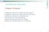 8-1 Confidence Intervals Chapter Contents Confidence Interval for a Mean (μ) with Known σ Confidence Interval for a Mean (μ) with Unknown σ Confidence