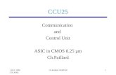 CCU25 Communication and Control Unit ASIC in CMOS 0.25 μm Ch.Paillard
