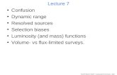 NASSP Masters 5003F - Computational Astronomy - 2009 Lecture 7 Confusion Dynamic range Resolved sources Selection biases Luminosity (and mass) functions.