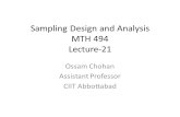 Sampling Design and Analysis MTH 494 Lecture-21 Ossam Chohan Assistant Professor CIIT Abbottabad.
