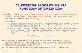 1 CLUSTERING ALGORITHMS VIA FUNCTION OPTIMIZATION  In this context the clusters are assumed to be described by a parametric specific model whose parameters.
