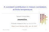 Riken Lunch   (BNL)1 A constant contribution in meson correlators at finite temperature Takashi Umeda (BNL) Riken Lunch Seminar, BNL, Jan.