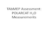 TAbMEP Assessment: POLARCAT H 2 O Measurements. Assessment Summary Table 1. Recommended POLARCAT H 2 O measurement treatment AircraftInstrument Reported.