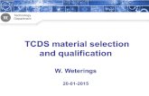 Technology Department 1 TCDS material selection and qualification W. Weterings 20-01-2015.