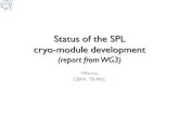 Status of the SPL cryo-module development (report from WG3) V.Parma, CERN, TE-MSC.