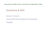 Quarkonia  QGP Elena G. Ferreiro Universidad de Santiago de Compostela Espagne Rencontres QGP-France, Etretat 19 septembre 2007.