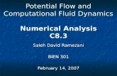 Potential Flow and Computational Fluid Dynamics Numerical Analysis C8.3 Saleh David Ramezani BIEN 301…