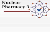 Nuclear Pharmacy 3. Electron Capture Decay  A parent nucleus may capture one of its own electrons…