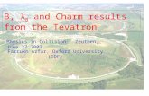 B, λ B and Charm results from the Tevatron Farrukh Azfar, Oxford University (CDF) Physics in Collision:…