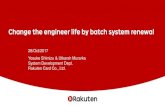 Change the engineer life by batch system renewal