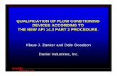 QUALIFICATION OF FLOW CONDTIONING DEVICES ACCORDING TO … Daniel Documents... · measurement & control qualification of flow condtioning devices according to the new api 14.3 part