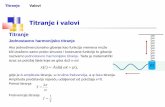 Titranje i valovi - pmfst.unist.hragicz/PredNU5slike.pdf · Titranje i valovi Titranje Valovi Titranje Jednostavno harmonijsko titranje Ako jednodimenzionalno gibanje kao funkcija