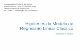 Hipóteses do Modelo de Regressão Linear Clássico · PDF fileHipóteses do Modelo de Regressão Linear Clássico Gervásio F. Santos Universidade Federal da Bahia Faculdade de Ciências