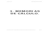 3. MEMORIAS DE CÁLCULO. - bibing.us.esbibing.us.es/proyectos/abreproy/3935/fichero/1_MEMORIA%2F301... · 2- NBE-AE-88 Acciones en la edificación. 3- EHE Instrucción de hormigón