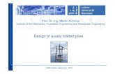 Design of axially loaded piles - IGBE - AGTZE · PDF fileDesign of axially loaded piles. 2. Design of axially loaded piles Addis Abbaba, September 2010 Presentation structure: ...