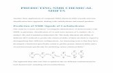 PREDICTING NMR CHEMICAL SHIFTS - IDC- · PDF filePREDICTING NMR CHEMICAL SHIFTS ... Prediction of NMR Signals of Carbohydrates ... component of the revised structure was based on the